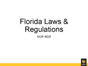 Florida Laws Regulations NUR 4828 Introduction As of