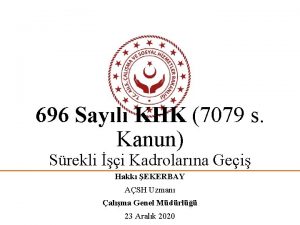 696 Sayl KHK 7079 s Kanun Srekli i