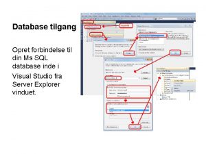 Database tilgang Opret forbindelse til din Ms SQL