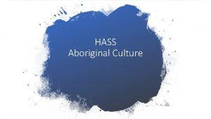 HASS Aboriginal Culture DREAMTIME Lesson 1 1 What