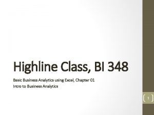 Highline Class BI 348 Basic Business Analytics using