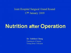 Joint Hospital Surgical Grand Round 17 th January