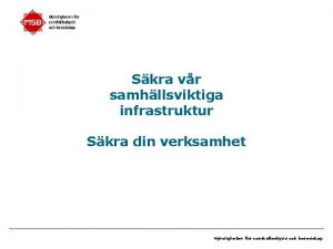 Skra vr samhllsviktiga infrastruktur Skra din verksamhet Myndigheten