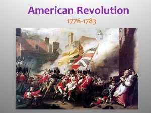 American Revolution 1776 1783 The Thirteen Original Colonies