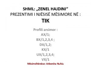 SHML ZENEL HAJDINI PREZENTIMI I NJSIS MSIMORE N