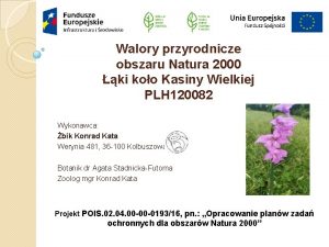 Walory przyrodnicze obszaru Natura 2000 ki koo Kasiny