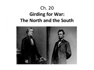 Ch 20 Girding for War The North and