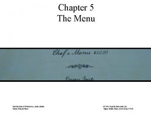 Chapter 5 The Menu Introduction to Foodservice tenth