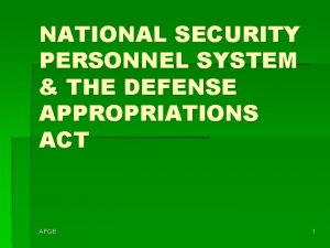 NATIONAL SECURITY PERSONNEL SYSTEM THE DEFENSE APPROPRIATIONS ACT