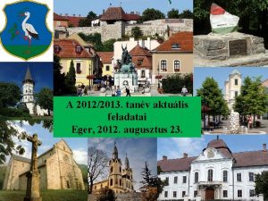 A 20122013 tanv aktulis feladatai Eger 2012 augusztus