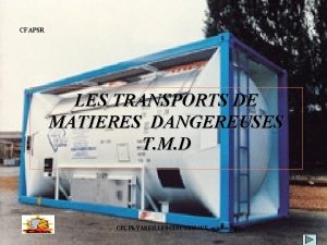 CFAPSR LES TRANSPORTS DE MATIERES DANGEREUSES T M