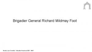 Brigadier General Richard Mildmay Foot Rectory Lane Cemetery