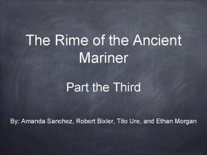 The Rime of the Ancient Mariner Part the