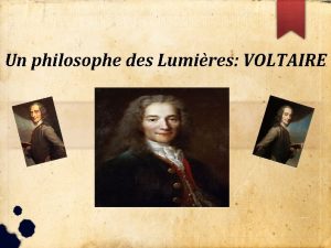 Un philosophe des Lumires VOLTAIRE Sa Biographie Franois