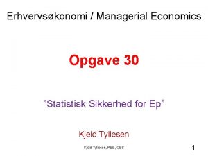 Erhvervskonomi Managerial Economics Opgave 30 Statistisk Sikkerhed for