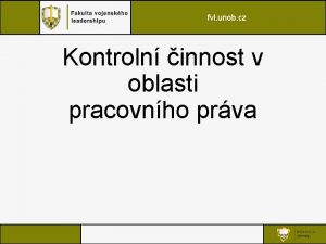 fvl unob cz Kontroln innost v oblasti pracovnho