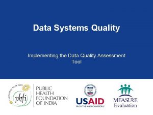 Data Systems Quality Implementing the Data Quality Assessment