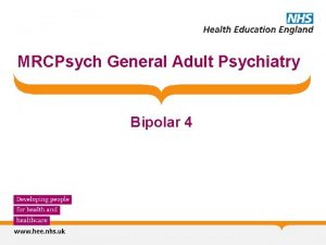 MRCPsych General Adult Psychiatry Bipolar 4 Bipolar 4