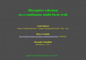 1 Disruptive selection on a continuous multilocus trait