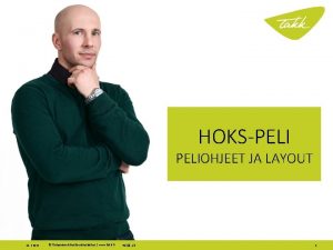 HOKSPELIOHJEET JA LAYOUT 11 2 2022 Tampereen Aikuiskoulutuskeskus