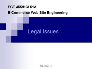 ECT 455HCI 513 ECommerce Web Site Engineering Legal