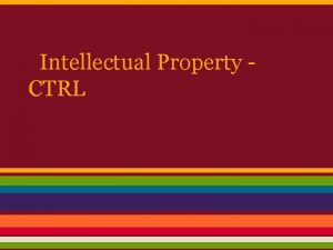 Intellectual Property CTRL Protecting IP Copyrights trademarks trade