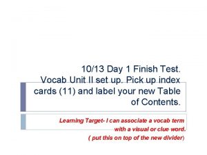 1013 Day 1 Finish Test Vocab Unit II