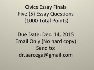 Civics Essay Finals Five 5 Essay Questions 1000