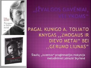 VALGOS GAVNIAI VELYKOMS iauli Juventos progimnazijos mokytoja metodinink