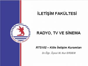 LETM FAKLTES RADYO TV VE SNEMA RTS 102
