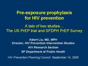 Preexposure prophylaxis for HIV prevention A tale of