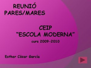 REUNI PARESMARES CEIP ESCOLA MODERNA curs 2009 2010