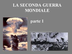 LA SECONDA GUERRA MONDIALE parte 1 LO SPAZIO