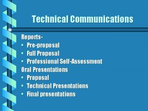 Technical Communications Reports Preproposal Full Proposal Professional SelfAssessment