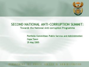 SECOND NATIONAL ANTICORRUPTION SUMMIT Towards the National Anticorruption