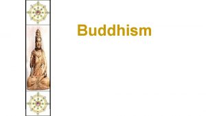 Buddhism Religions of South Asia Buddhism in the