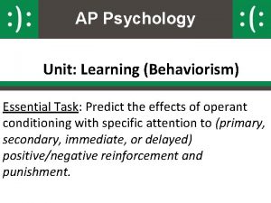 AP Psychology Unit Learning Behaviorism Essential Task Predict