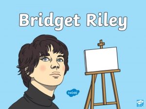 Who is Bridget Riley Bridget Riley is an