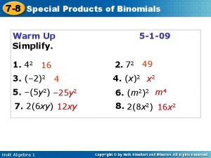 7 8 Special Products of Binomials Warm Up