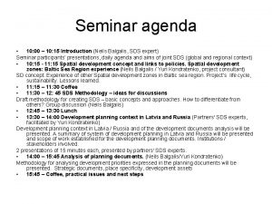 Seminar agenda 10 00 10 15 Introduction Neils