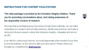 INSTRUCTIONS FOR CONTENT FACILITATORS This slide package is
