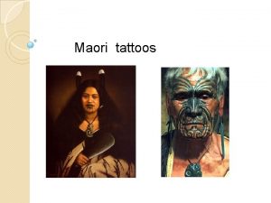 Maori tattoos The art of the Maori tattoo