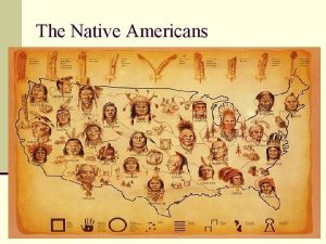 The Native Americans Northwest Coast The Northwest Coast