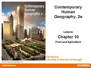 Contemporary Human Geography 2 e Lectures Chapter 10