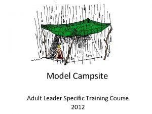 Model Campsite Adult Leader Specific Training Course 2012