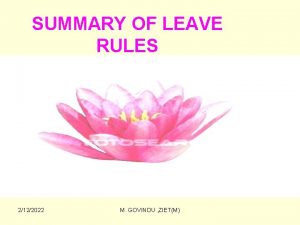 SUMMARY OF LEAVE RULES 2122022 M GOVINDU ZIETM