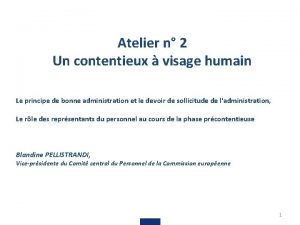 Atelier n 2 Un contentieux visage humain Le