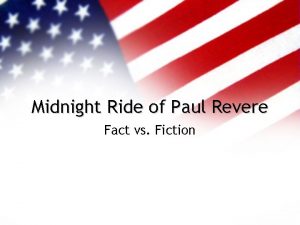 Midnight Ride of Paul Revere Fact vs Fiction