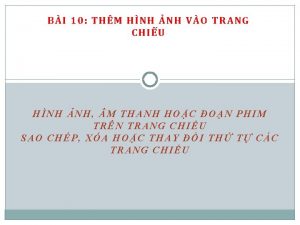 BI 10 THM HNH NH VO TRANG CHIU