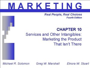 MARKETING Real People Real Choices Fourth Edition CHAPTER